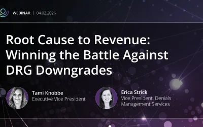 Root Cause to Revenue: Winning the Battle Against DRG Downgrades